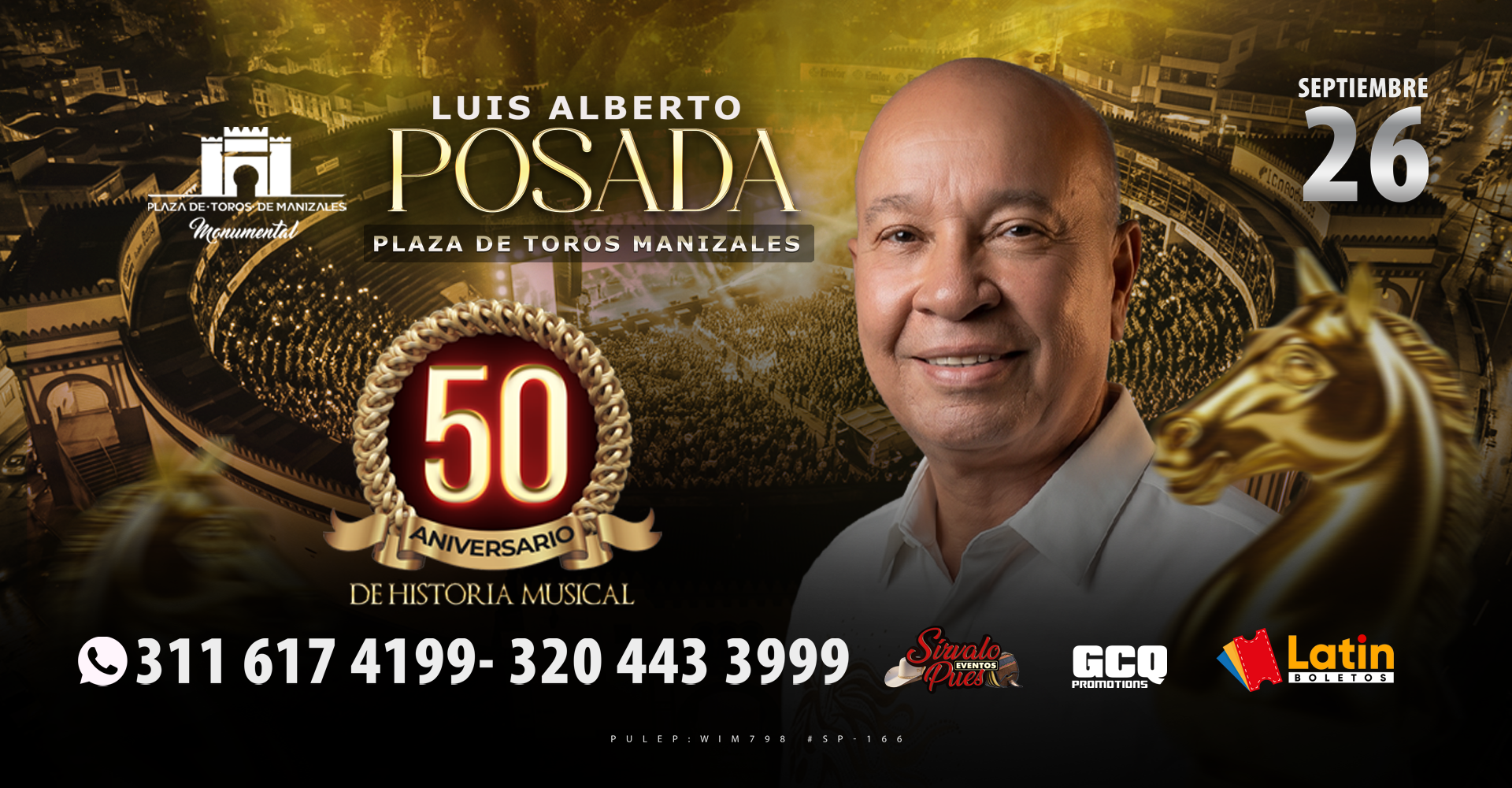 Luis Alberto Posada en la Plaza de Toros Monumental de Manizales — 26 de septiembre de 2026