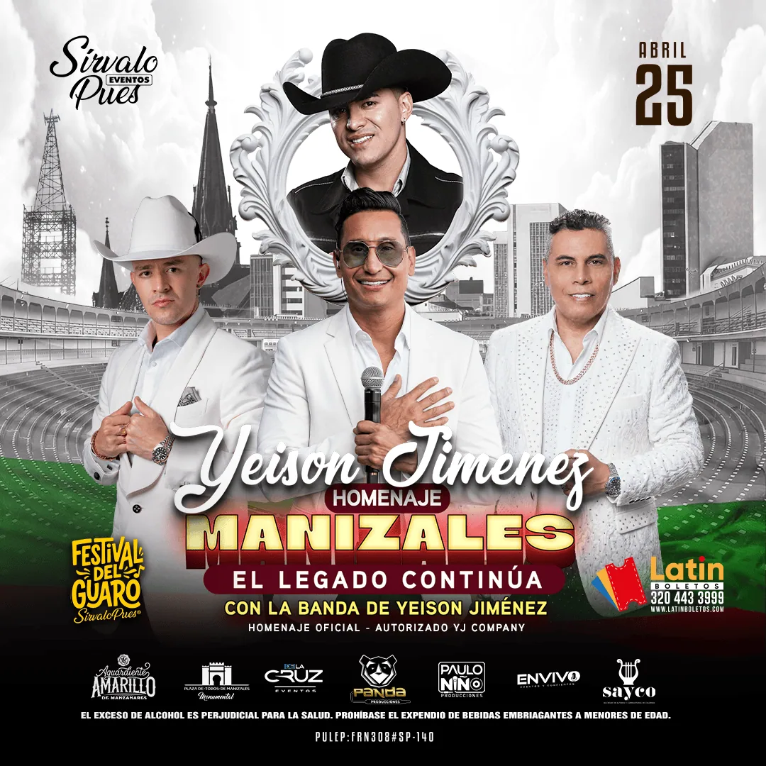 Homenaje a Yeison Jiménez, El legado continúa - con la banda de Yeison Jiménez, Manizales, 25 de abril