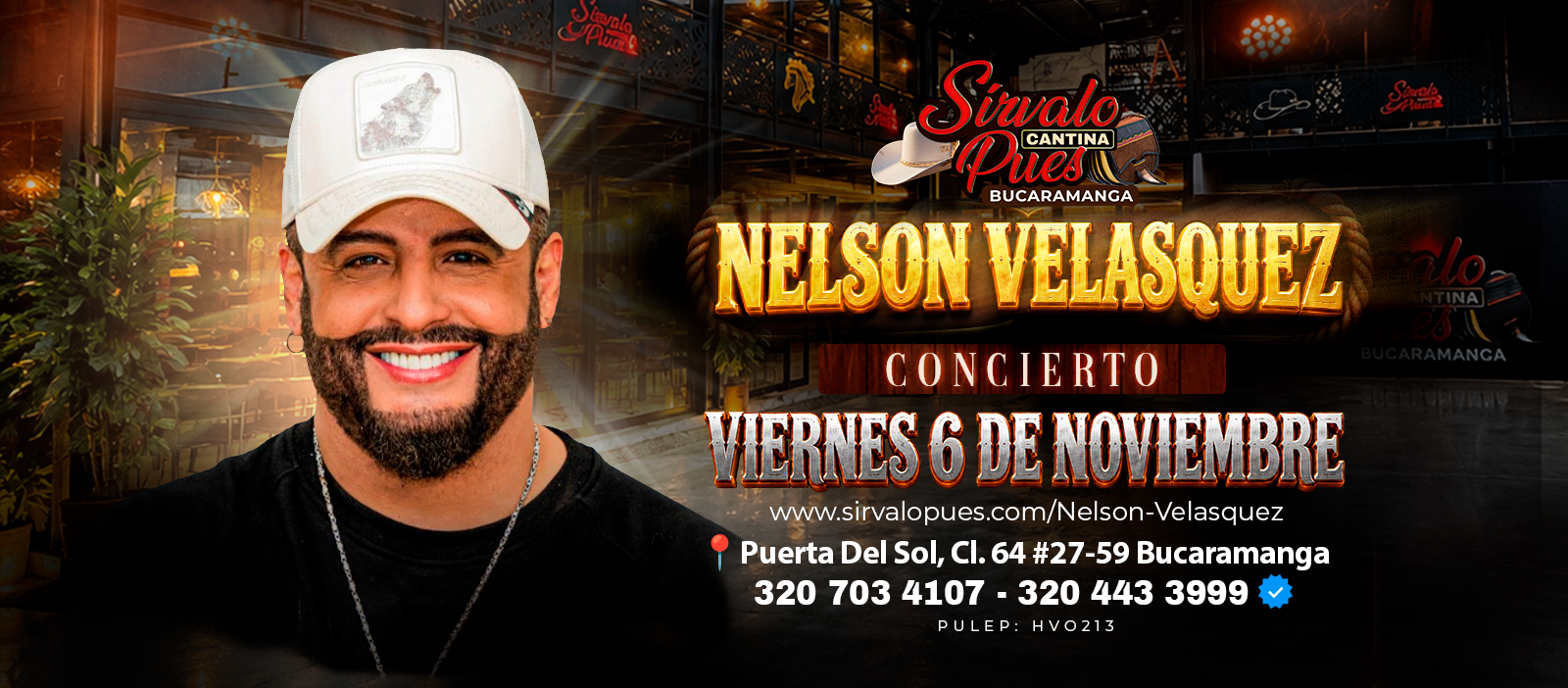 Nelson Velásquez en concierto en Sírvalo Pues Cantina Bucaramanga — 6 de noviembre 2026